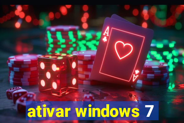 ativar windows 7